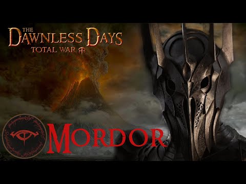 THE DARK LORD HAS RETURNED! - Dawnless Days Total War Mordor Campaign