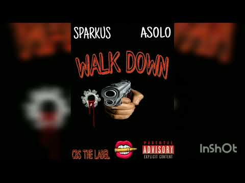 Sparkus - Walk Down (feat Asolo)