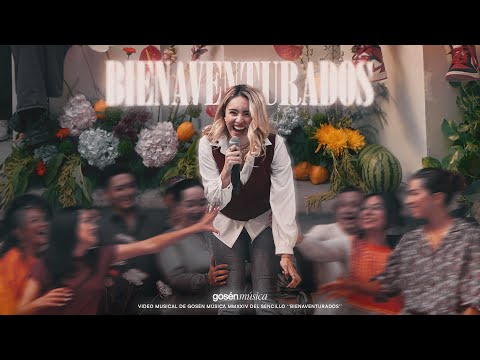 Bienaventurados | Gosén Música (Video Oficial)