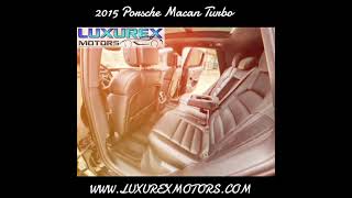 2015 PORSCHE MACAN TURBO / LUXUREX MOTORS