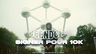 BEENDO Z - SIGNER POUR 10K