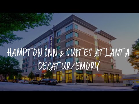 Hampton Inn & Suites Atlanta Decatur/Emory Review - Decatur , United States of America