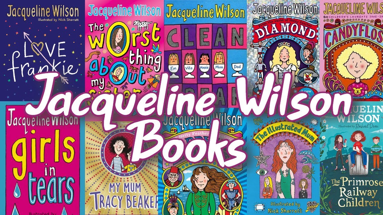 What is the order of Jacqueline Wilson's books?