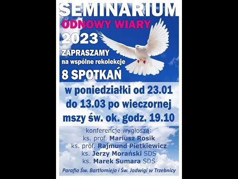 MSZA ŚWIĘTA (18.30) + SEMINARIUM ODNOWY WIARY (ok. 19.10) w trzebnickiej bazylice 6.02.2023