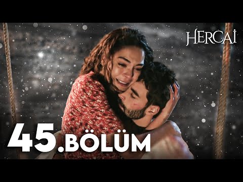 Hercai 45. Bölüm