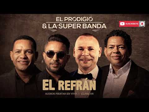 El Prodigio y La Súper Banda -  El Refrán