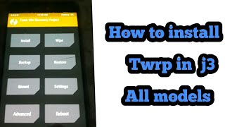 How to install twrp recovery in J3 | All j3 models