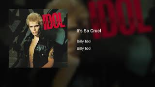 Billy Idol - It&#39;s So Cruel