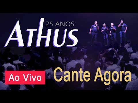 Athus 25 anos - Cante Agora - ao vivo - Capítulo 4