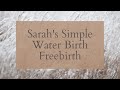 Sarah S Simple Freebirth A Water Birth In Shelbyville IN