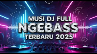 Download lagu MUSI DJ  FULL NGEBASS  TERBARU 2025❗❗ BIKIN ASYIK #musikviral #djremix mp3