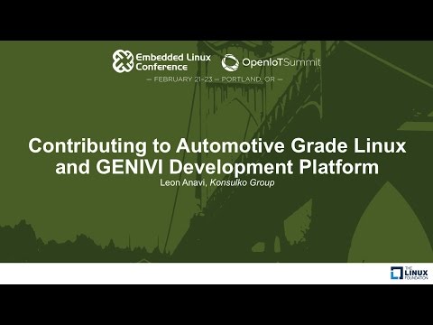 Contributing to Automotive Grade Linux and GENIVI Development Platform - Leon Anavi, Konsulko Group