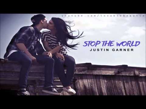 ♫♪ Justin Garner - Stop The World ♫♩
