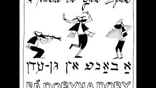 Rádobynadoby - nakht in gan eydn