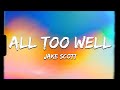 ♪ Jake Scott - All Too Well | slowed & reverb (Lyrics)