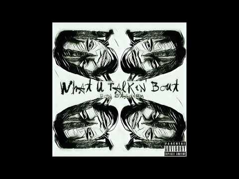 Don Stadium - What U Talkin Bout (prod. LaxOnTheTrack)