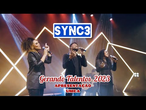 SYNC 3- APRESENTAÇÃO ÚNICA 🤩 - Gerando Talentos 2023