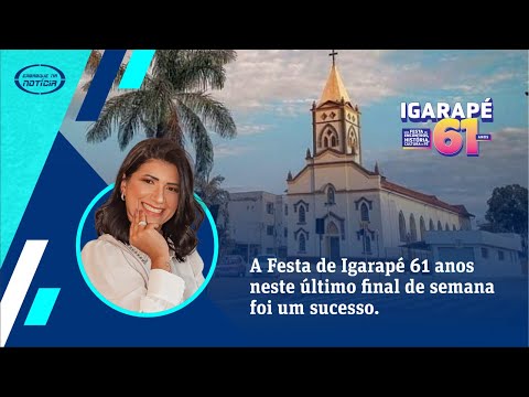 Cobertura da festa igarapé 61 anos
