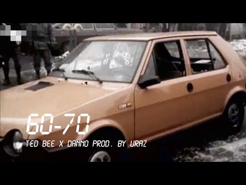 Ted Bee & Danno - 60-70 (prod. Uraz)