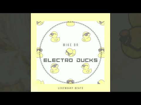 Mike BR - Electro Ducks