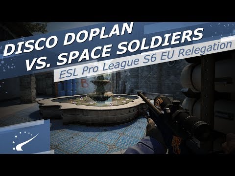 disco doplan vs. Space Soldiers - ESL Pro League Season 6 Europe Relegation