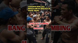 Download lagu Bang Ucu Mengalahkan Kekuasaan Hercules Di Tanah Abang #shortsvideo#facts#shorts mp3