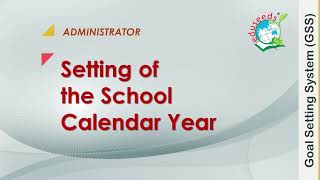02 Admin Setting Up the School Calendar Year