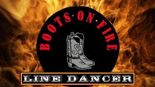 Boots on Fire Line Dance