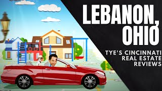 Thinking of Moving to Lebanon, Ohio 3 Pros and Cons to Consider