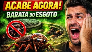 POR ISSO ELAS NÃO SOMEM! O segredo do esgoto que ninguém te conta! BARATA DO ESGOTO: Como acabar ELA