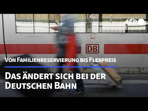 Kurz erklärt: Änderungen bei der Bahn von Familienreservierung bis Flexpreis | AFP