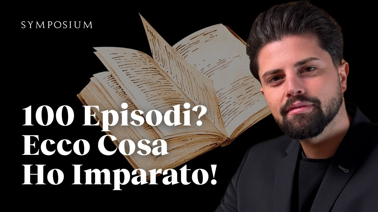 LEZIONI CAMBIA VITA da 100 delle MIGLIORI MENTI ITALIANE - Symposium Podcast - Ad Maiora