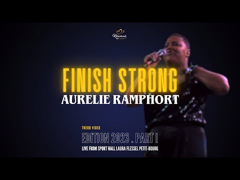 AURELIE RAMPHORT - FINISH STRONG (LIVE)