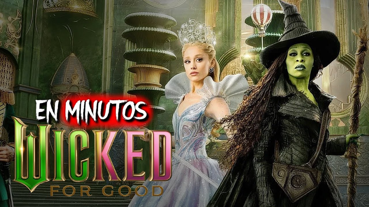 WICKED: Por Siempre (Resumen) EN MINUTOS