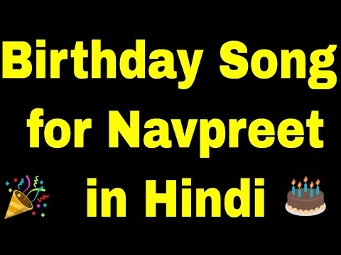 Birthday Song for navpreet - Happy Birthday navpreet Song