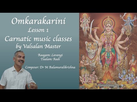Eps 133 Omakarakarini Lessons Raagam Lavangi Valsalan Master’s free Carnatic music classes