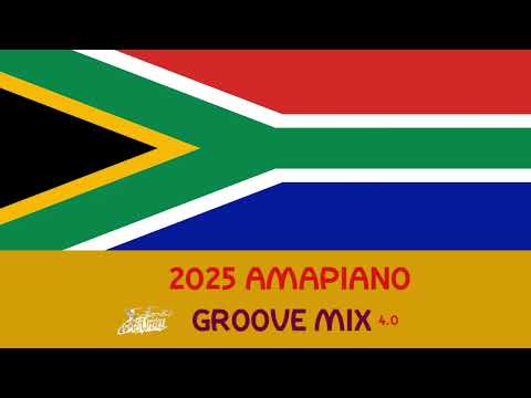 2025 SOUTH AFRICA AMAPIANO MIXTAPE 4.0