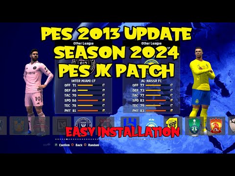 PES 2013 UPDATE SEASON 2024 | PES JK PATCH VERSI SIMPEL INSTALLASINYA