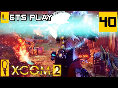 XCOM 2 - Part 40 - The Resurrection  - Let's Play - [Season 3 Legend Modded]