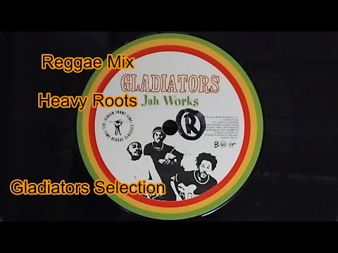 Reggae Mix - Heavy Roots - Gladiators selection
