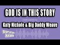 Katy Nichole Big Daddy Weave God Is In This Story Karaoke Version