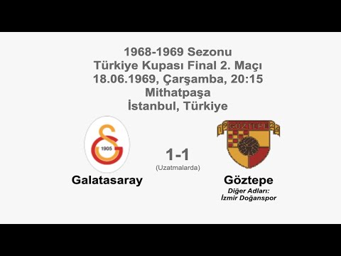 Galatasaray 1-1 Göztepe 18.06.1969 - 1968-1969 Turkish Cup Final 2nd Leg
