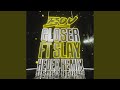 Closer (Hedex Remix)