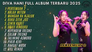 Download lagu PERTEMUAN 2 - KALAH WETON - MAGAN RA NJALUK - DIVA HANI FULL ALBUM TERBARU DANGDUT KOPLO 2025 mp3 Download lagu PERTEMUAN 2 - KALAH WETON - MAGAN RA NJALUK - DIVA HANI FULL ALBUM TERBARU DANGDUT KOPLO 2025 mp3