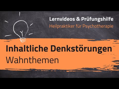 Content-related thought disorders - Delusions: Delusional themes (Alternative practitioner for ps...