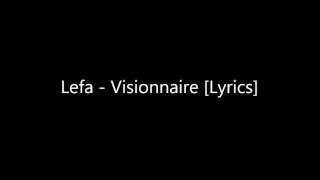 Lefa - visionnaire (lyrics)
