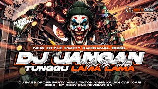 Download lagu DJ JANGAN TUNGGU LAMA LAMA STYLE BASS DROP PARTY YANG LAGI VIRAL TIK TOK YANG KALIAN CARI CARI mp3