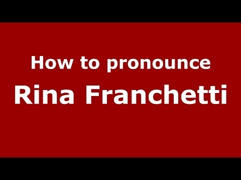 How to pronounce Rina Franchetti (Italian/Italy) - PronounceNames.com