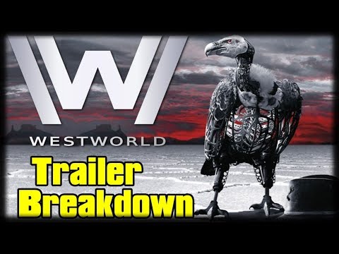 Westworld Season 2 Official Trailer Breakdown