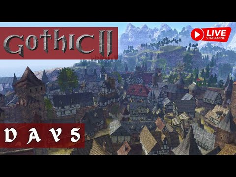 Gothic 2 Night Of The Raven, DAY 5 - [Chapter 2], #live #livestream